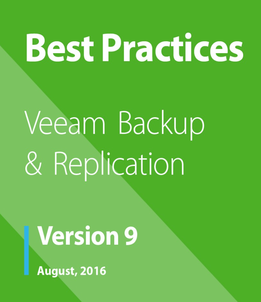 Veeam Backup & Replication Best Practices