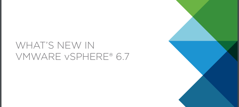 What’s new in VMware vSphere 6.7