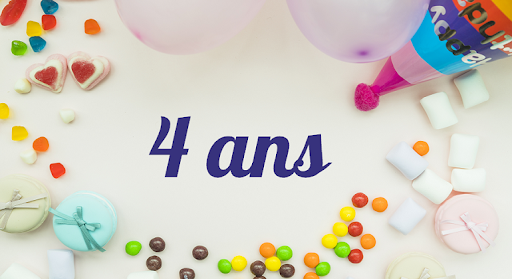 🎂 4 ans déjà ...